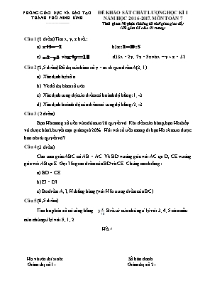 Đề khảo sát chất lượng học kì I môn Toán Lớp 7 - Năm học 2016-2017 - Phòng giáo dục và đào tạo Thành phố Ninh Bình (Có đáp án)